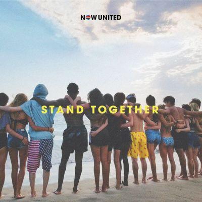 Album cover of "Stand Together" by Now United