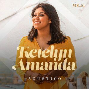 Capa do Álbum "Acústico, Volume 1", de Ketelyn Amanda
