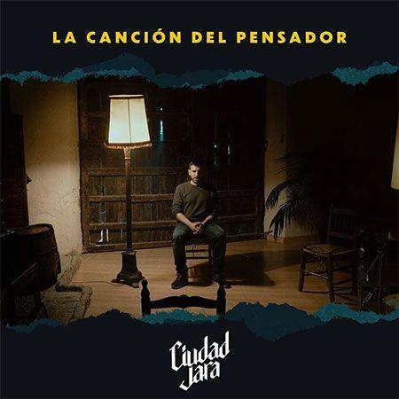 Capa do Single/EP "La Canción del Pensador", de Ciudad Jara