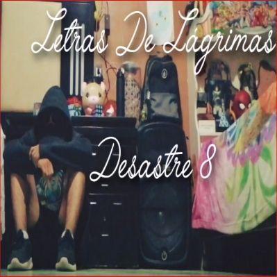 Portada de Sencillo/EP "Letras de Lágrimas", de Desastre 8 Music