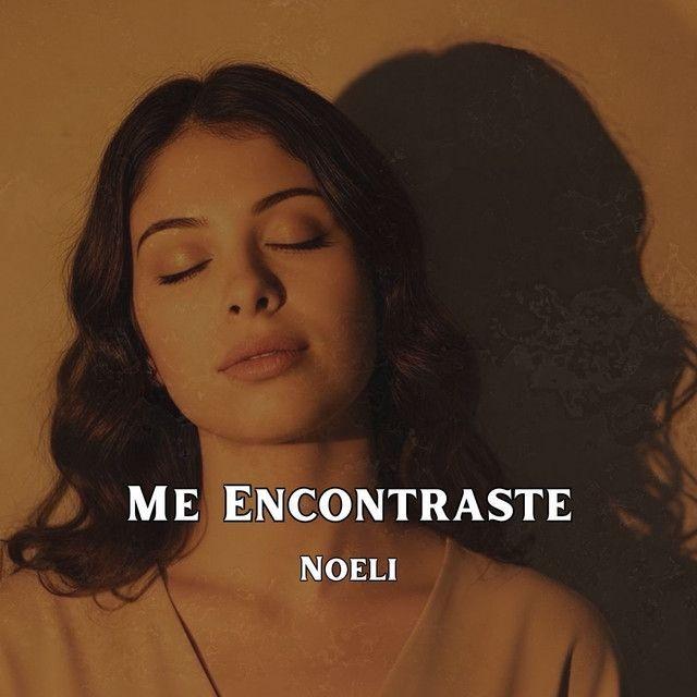 Portada de Sencillo/EP "Me Encontraste", de Noeli