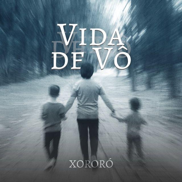 Portada del álbum "Vida de Vô", de Chitãozinho & Xororó