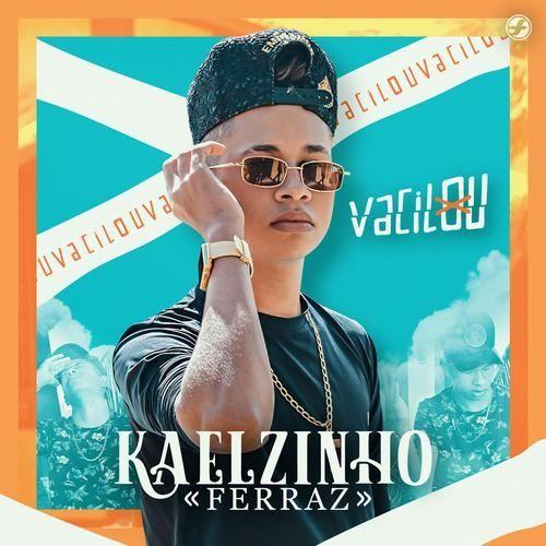 Portada de Álbum "Vacilou", de Kaelzinho Ferraz