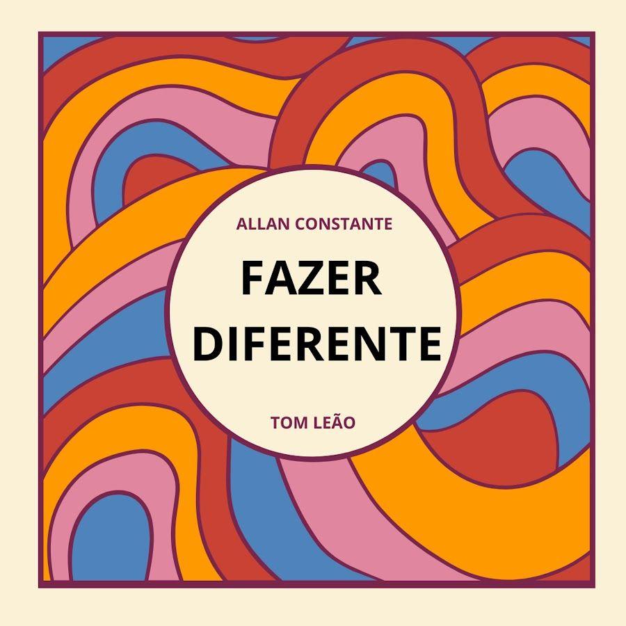 Portada de Sencillo/EP "Fazer Diferente", de Allan Constante