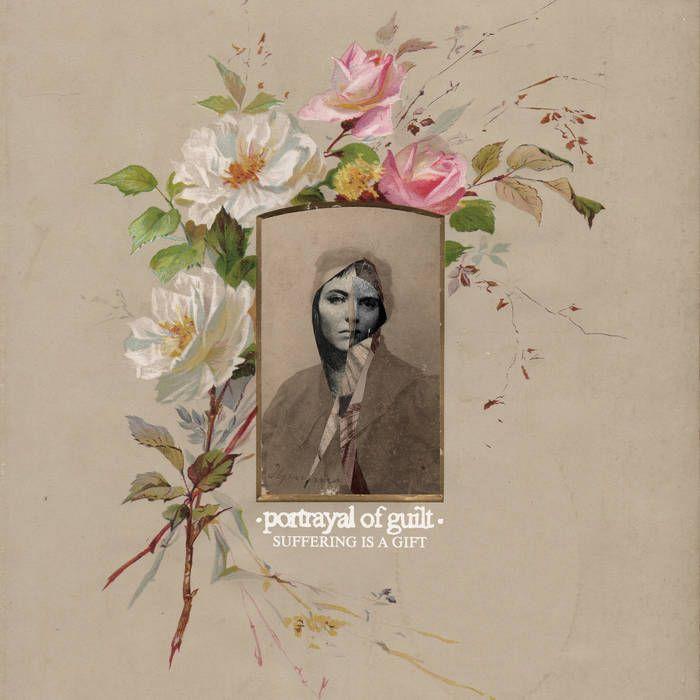 Portada de Sencillo/EP "Suffering Is A Gift", de Portrayal Of Guilt