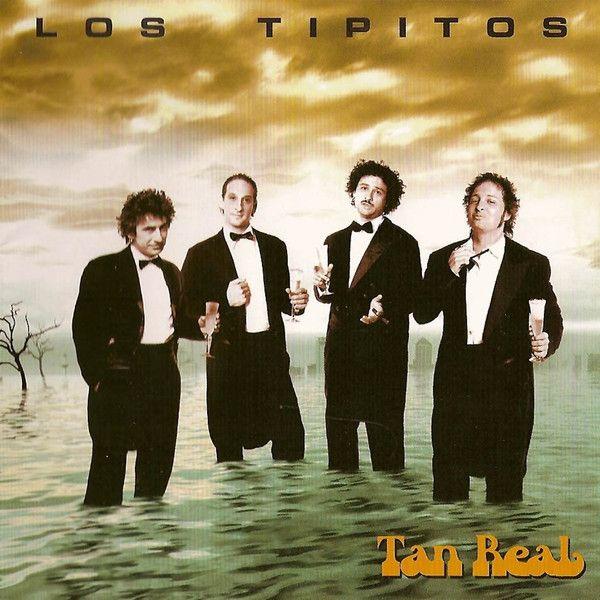 Capa do álbum "Tan Real", de Los Tipitos