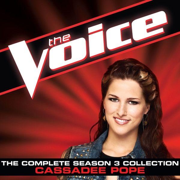 Portada de Álbum "The Complete Season 3 Collection (The Voice Performance)", de Cassadee Pope