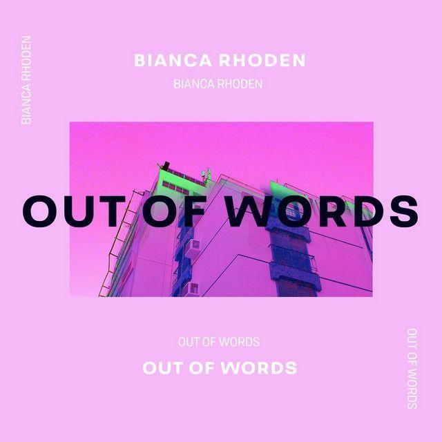 Portada de Sencillo/EP "Out of Words", de Bianca Rhoden