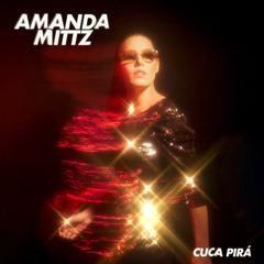 Portada de Sencillo/EP "CUCA PIRÁ", de Amanda Mittz