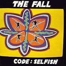 Capa do álbum "Code: Selfish", de The Fall