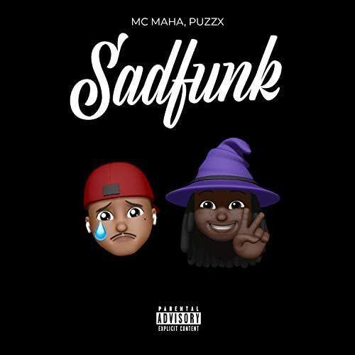 Single/EP cover of "Sadfunk (part. Puzzx)" by MC Maha