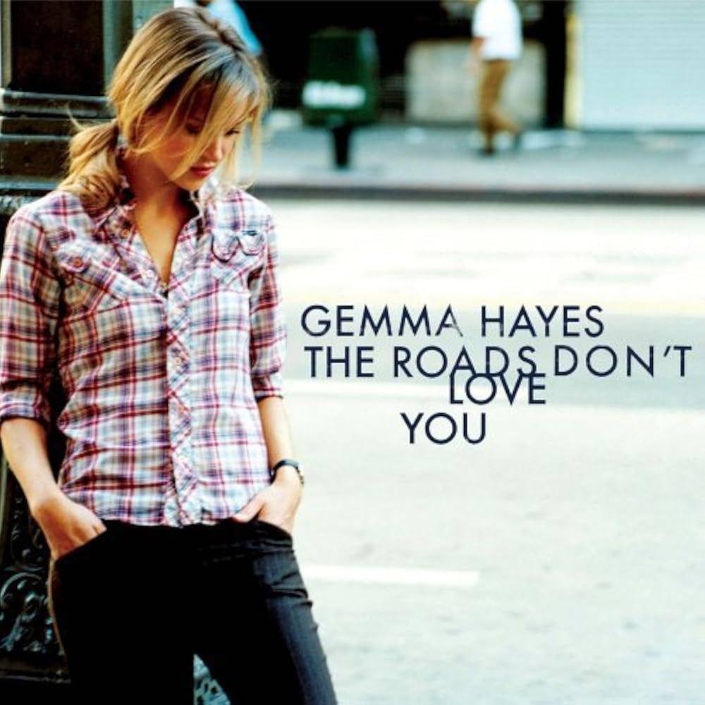 Portada de Álbum "The Roads Don't Love You", de Gemma Hayes