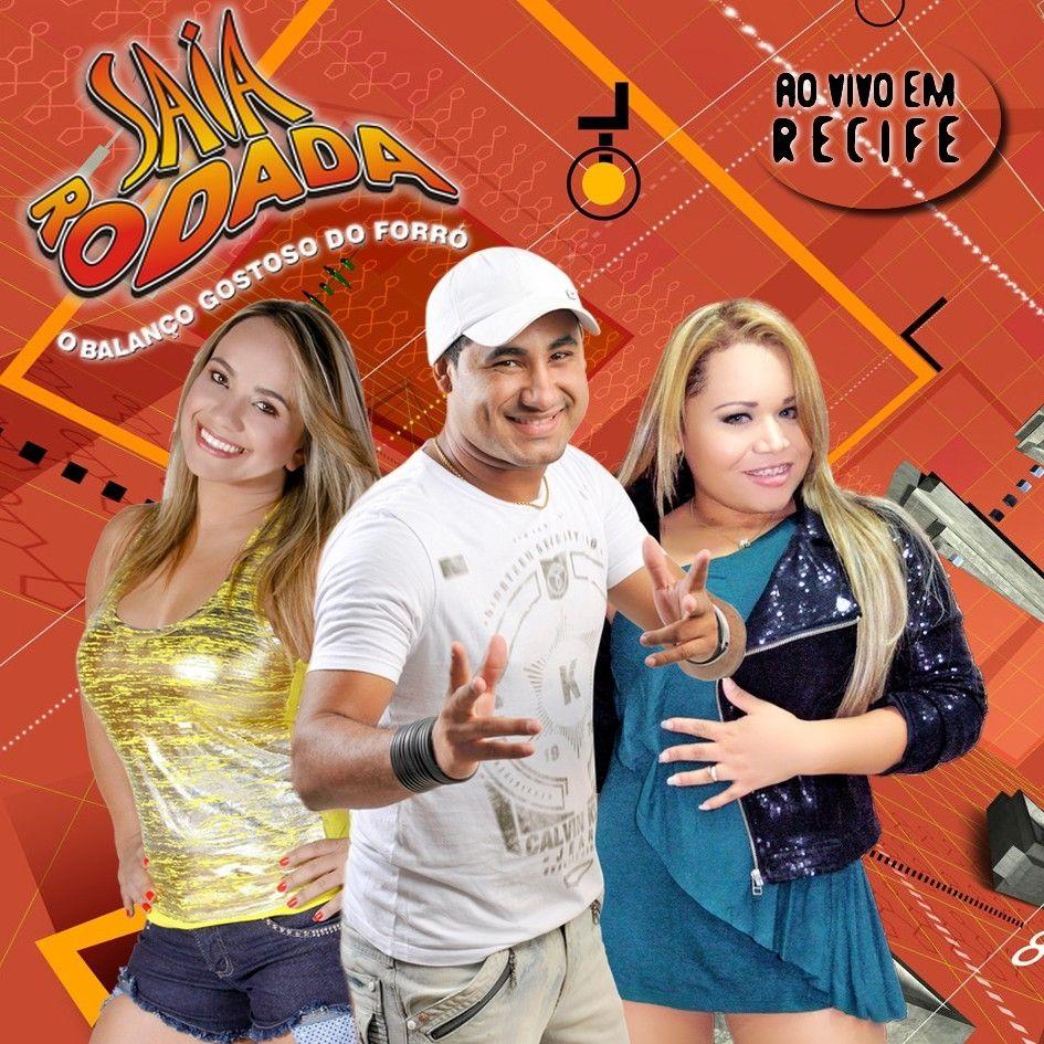 Capa do Álbum "Saia Rodada Ao vivo Em Recife", de Saia Rodada