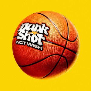 Capa do Single/EP "Dunk Shot", de NCT WISH