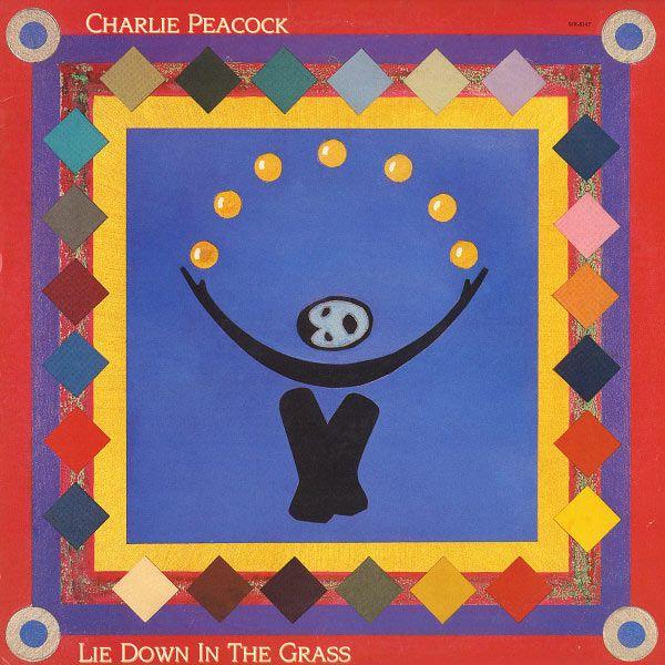 Portada de Álbum "Lie Down In The Grass", de Charlie Peacock