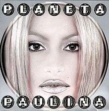 Capa do Álbum "Planeta Paulina", de Paulina Rubio