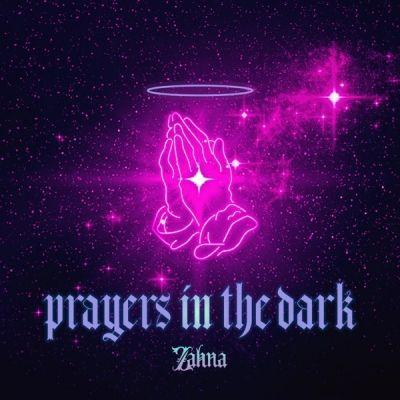Portada de Sencillo/EP "Prayers In The Dark", de Zahna