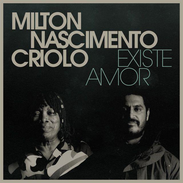 Portada del álbum "Existe Amor (com Criolo)", de Milton Nascimento