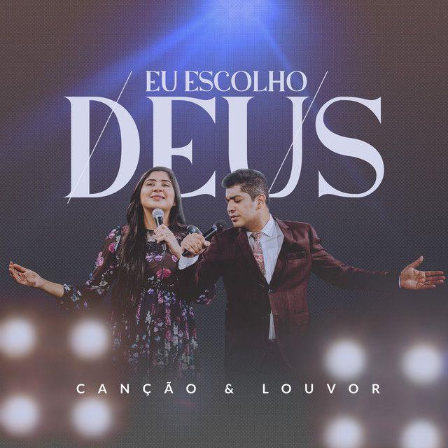 Album cover of "Eu Escolho Deus" by Canção & Louvor