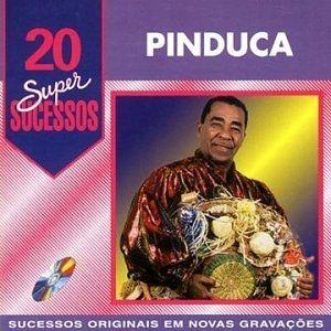 Album cover of "20 Supersucessos - Pinduca" by Pinduca