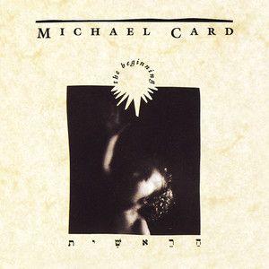 Portada del álbum "The Beginning", de Michael Card