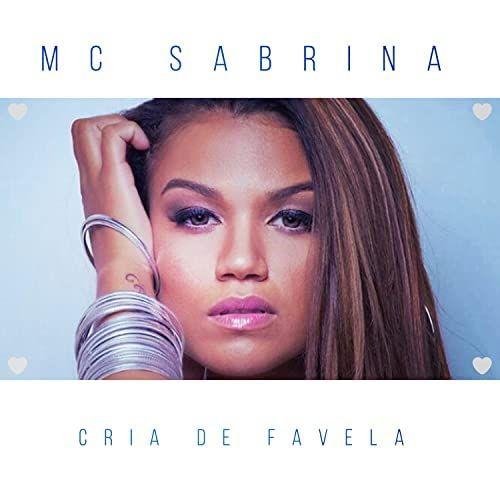 Portada de Sencillo/EP "Cria de Favela", de Mc Sabrina