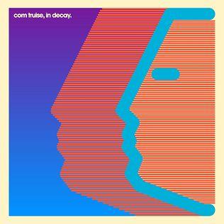 Capa do Álbum "In Decay", de Com Truise