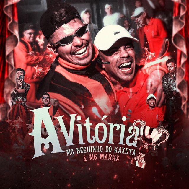 Portada de Sencillo/EP "A Vitória (part. MC Neguinho do Kaxeta)", de MC Marks