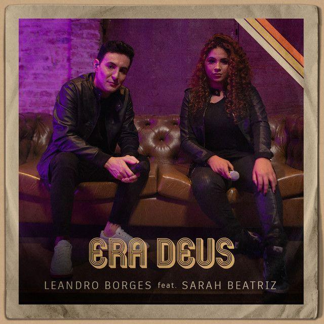 Capa do álbum "Era Deus (part. Sarah Beatriz) ", de Leandro Borges