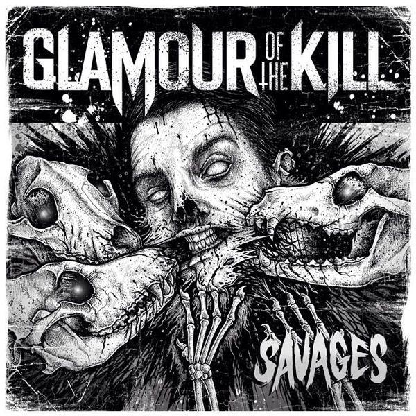 Album cover of "Savages" by Glamour of the Kill