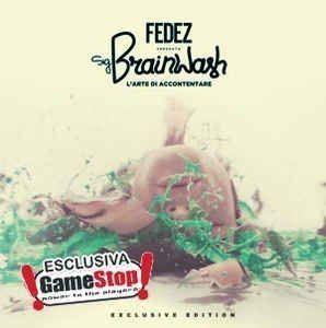Capa do Álbum "Sig. Brainwash: l'Arte di Accontentare (Exclusive Edition)", de Fedez