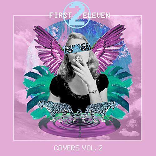 Portada de Álbum "Covers Vol. 2", de First To Eleven