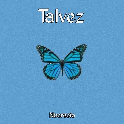 Portada de Sencillo/EP "Talvez", de Nocrecio