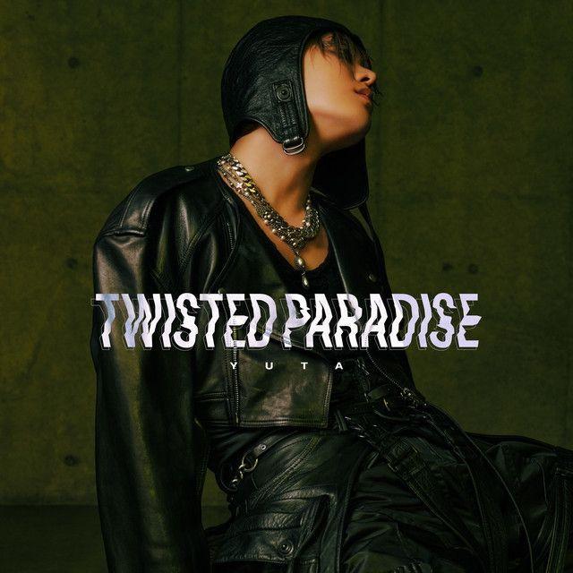 Portada de Sencillo/EP "TWISTED PARADISE", de YUTA