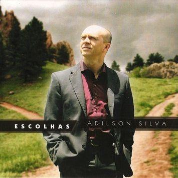 Portada de Álbum "Escolhas", de Adilson Silva
