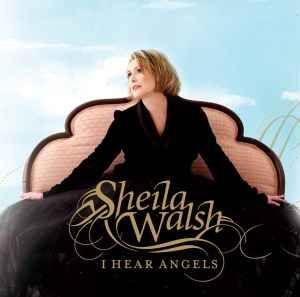 Capa do álbum "I Hear Angels", de Sheila Walsh