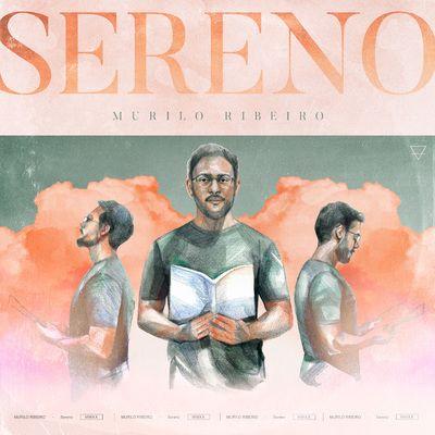 Capa do Álbum "Sereno", de Murilo Ribeiro