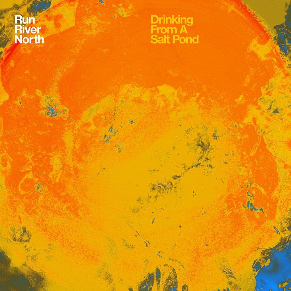 Portada de Álbum "Drinking From a Salt Pond", de Run River North