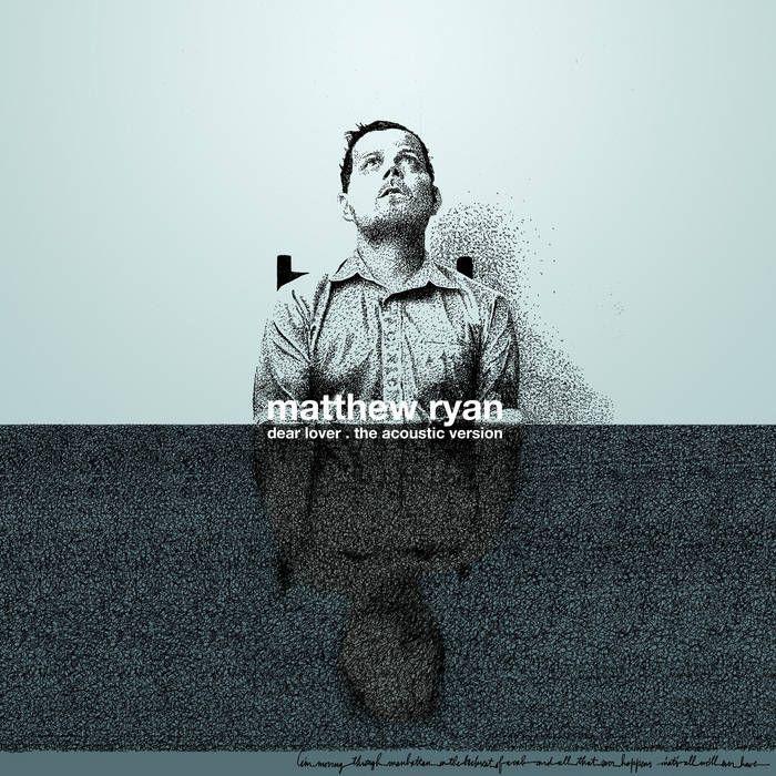 Capa do Álbum "Dear Lover (The Acoustic Version)", de Matthew Ryan