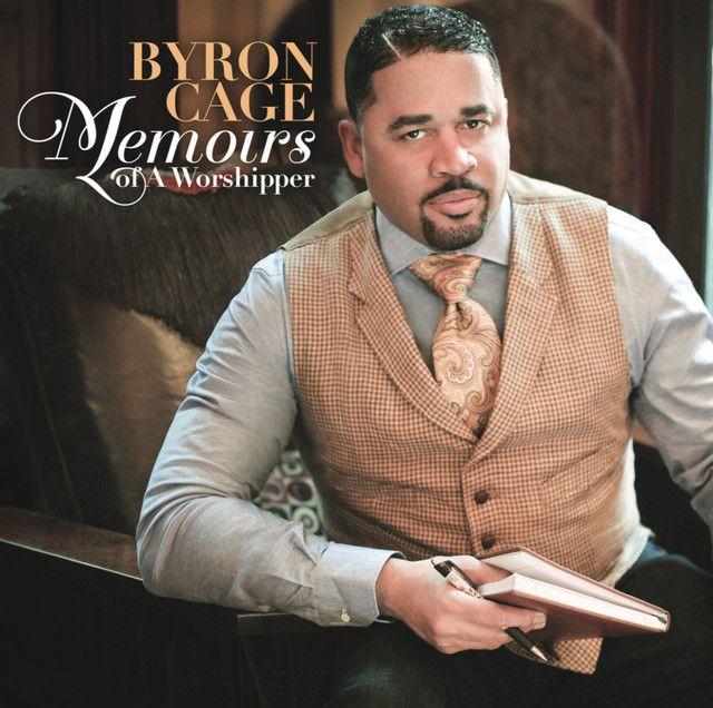 Portada de Álbum "Memoirs Of a Worshipper", de Byron Cage