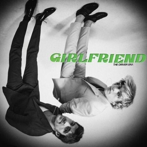 Portada de Álbum "GIRLFRIEND", de THE DRIVER ERA