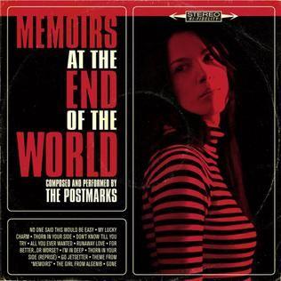 Album cover of "Memoirs At The End Of The World" by The Postmarks