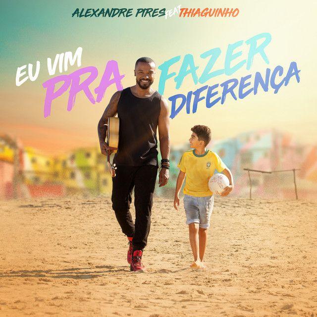 Portada del álbum "Eu Vim Pra Fazer Diferença ", de Alexandre Pires