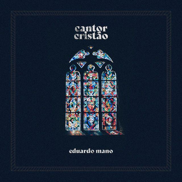 Portada de Sencillo/EP "Cantor Cristão", de Eduardo Mano