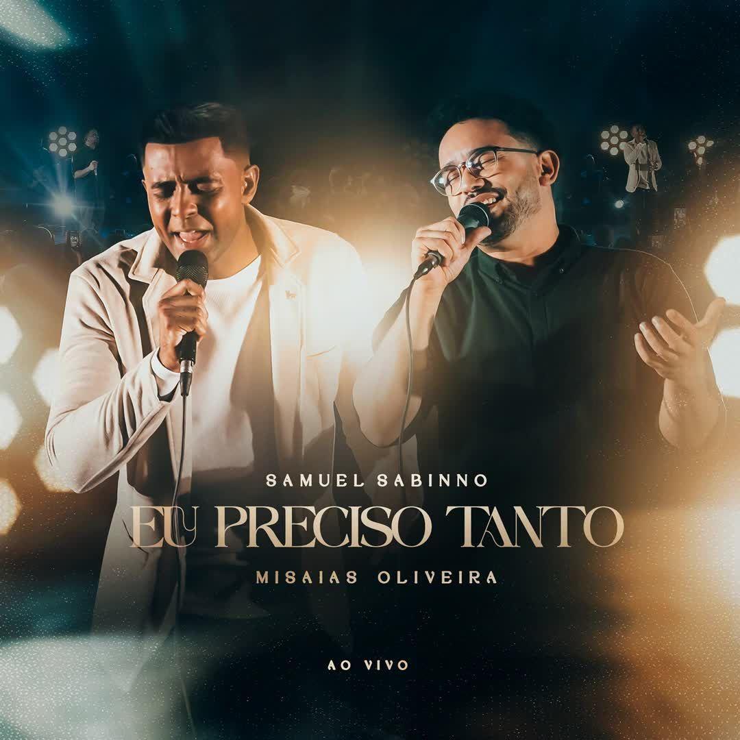 Capa do Single/EP "Eu Preciso Tanto (part. Misaías Oliveira)", de Samuel Sabinno