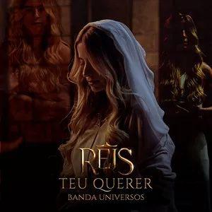 Capa do álbum "Reis - Teu Querer", de Banda Universos