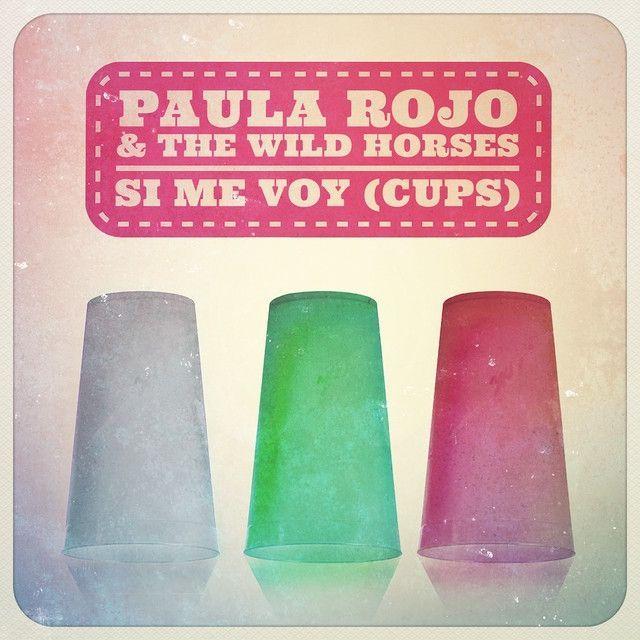 Portada de Sencillo/EP "Si Me Voy (Cups)", de Paula Rojo