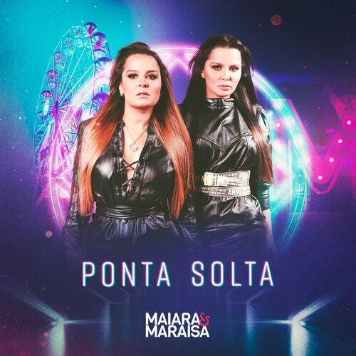 Portada del álbum "Ponta Solta", de Maiara & Maraisa