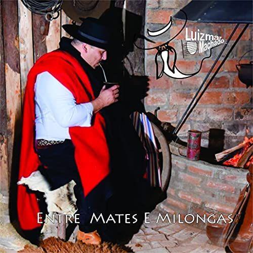 Portada de Álbum "Entre Mates e Milongas", de Luizmar Machado