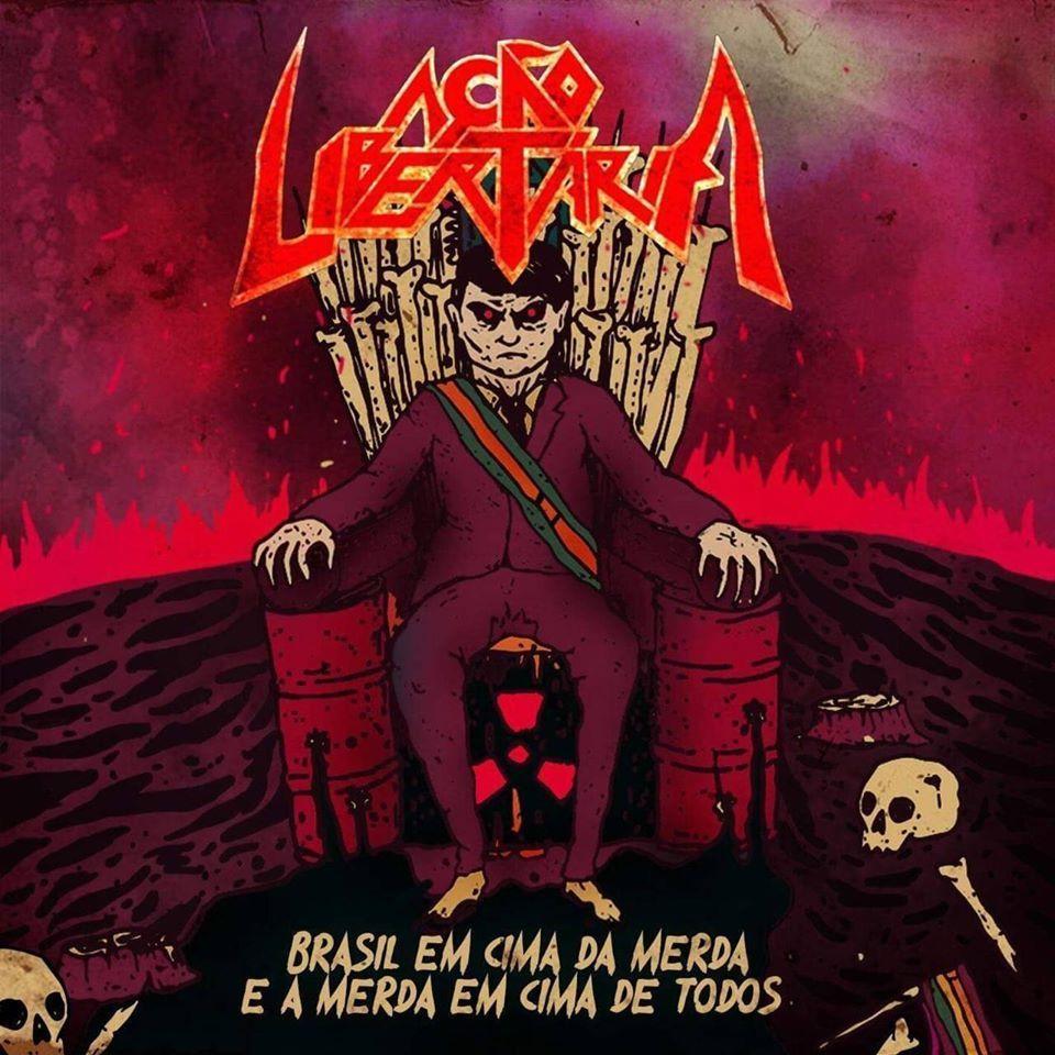 Portada de Sencillo/EP "Brasil Em Cima Da Merda E A Merda Em Cima De Todos", de Ação Libertária